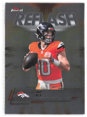 2025 Topps Finest Reflash Insert Bo Nix Denver Broncos #RF-3