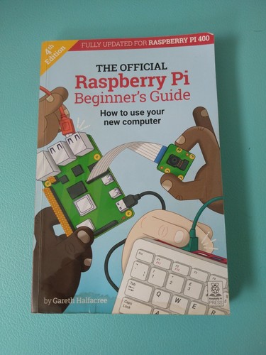 The Official Raspberry Pi Beginner's Guide The Official Raspberry - Picture 1 of 6