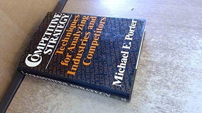Competitive Strategy: Techniques for Analyzing  by Porter, Michael E. 0029253608