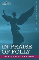 Desiderius Erasmus | In Praise Of Folly | Taschenbuch | Englisch (2007)