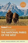 Fodor's the Complete Guide to the National Parks of the West by Fodor's Travel Guides (Paperback, 2016)