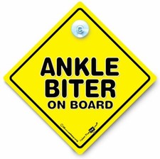 Ankle Biter Car Sign, Funny Car Sign, Baby On Board Sign, Suction Cup Car Sign