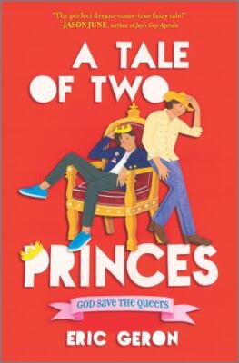 A Tale of Two Princes: A Swoon-Worthy YA Rom - 1335425926, hardcover, Geron, new