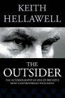 The Outsider: The Autobiography of One of Britain's Most Controversial Policemen by Keith Hellawell (Hardback, 2002)
