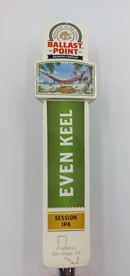BALLAST POINT - EVEN KEEL - SESSION IPA - BEER TAP HANDLE