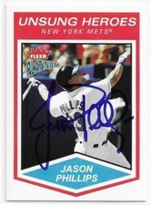 JASON PHILLIPS Autographed Signed 2004 Fleer Platinum card #172 New York Mets
