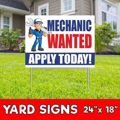 MECHANIC WANTED APPLY TODAY Yard Sign Corrugate Plastic with H-Stakes hiring