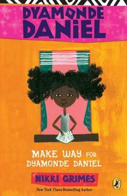 make way for dyamonde daniel by nikki grimes make way for dyamonde daniel by nikki grimes