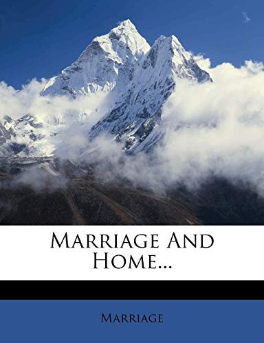 Marriage - and Home... - paperback or softback - X555z