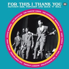 Various Artists For This I Thank You: Motown, R&B, Popcorn and Rock 'N' Rol (CD)