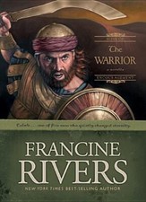 The Warrior: Caleb (Sons of Encouragement Series #2) - Rivers, Francine - Go...