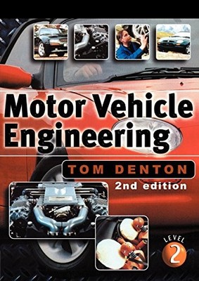 Motor Vehicle Engineering: The UPK for ..., Denton, Tom