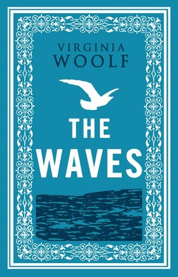 The Waves Virginia Woolf Taschenbuch Alma Classics Evergreens 256 S. Englisch