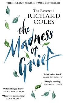 The Madness of Grief: A Memoir of Love and Loss von... | Buch | Zustand sehr gut