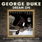 Dream on George Duke 1 Disc 5013929073135 CD