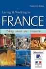 Living and Working in France: Chez Vous En France by Genevieve Brame (Paperback, 2008)