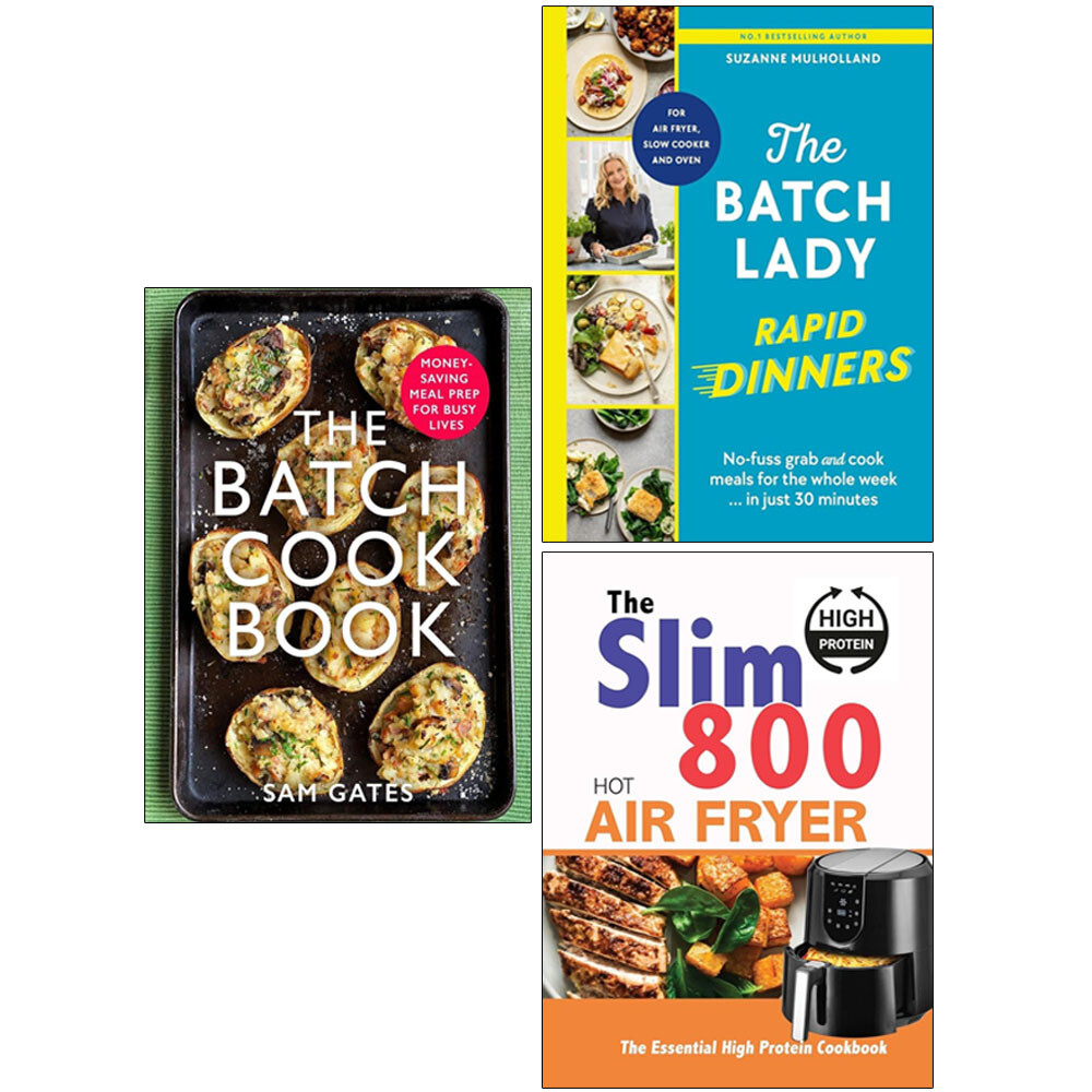 Batch Lady Rapid Dinners HB,Batch Cook Sam Gates, Slim 800 Hot Air Fryer 3 Books