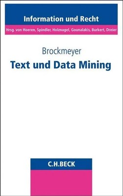 Text und Data Mining Henning Brockmeyer Taschenbuch XXXIV Deutsch 2022 C.H. Beck