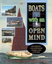 Boats with an Open Mind: Seventy-Five Unconventional Designs and Concepts - GOOD