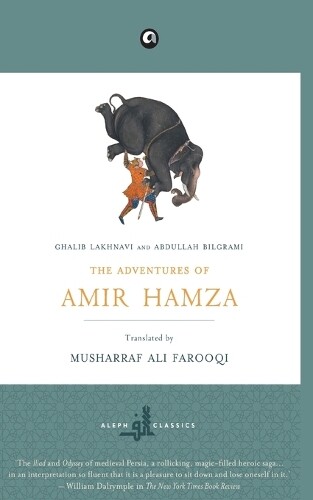 Ghalib Lakhnavi Abdullah Bilgrami The Adventures Of Amir Hamza