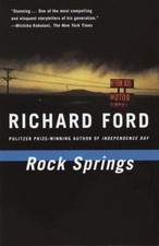 Rock Springs by Richard Ford