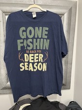 Gone Fishing Be Back For Hunting Season Blue 2xl T Shirt