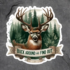 Hunting sticker vinyl decal buck around and find out deer skull antlers