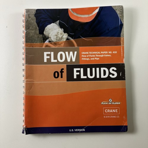 Crane Technical Paper No. 410 Flow of Fluids Through Valves, Fittings and Pipe