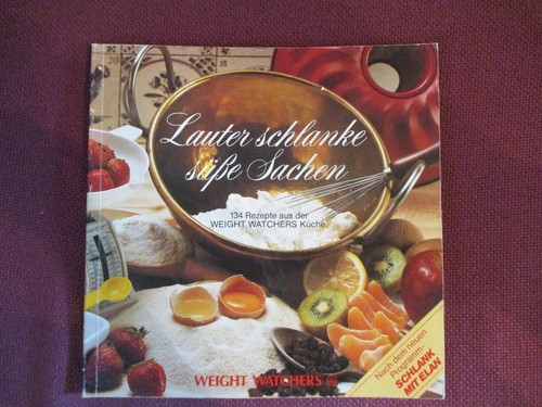 "Lauter schlanke süße Sachen" Kochbuch Weight Watchers**für Sammler **