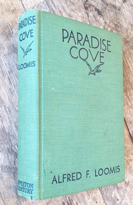 Paradise Cove ~1933 Vintage HC~ Alred F. Loomis Seaside Yachtsman 30s Novel RARE