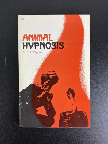 Rare Vintage 1968 Hypnosis Of Man And Animals by F. A. Volgyesi - Kreskin coll.
