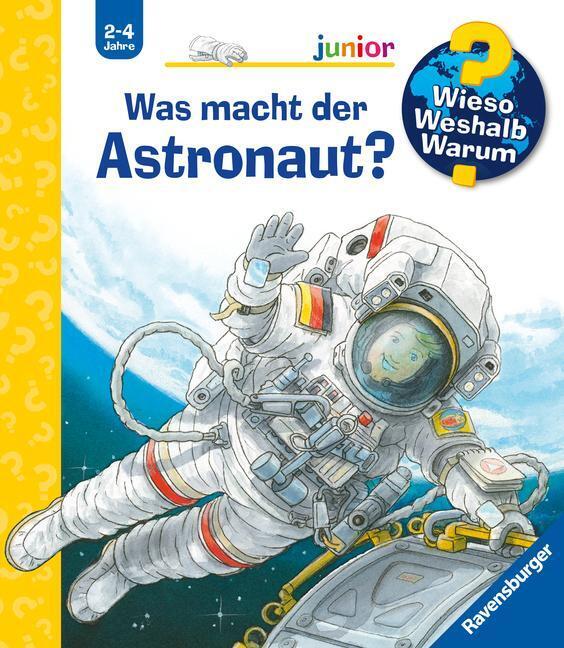 Thumbnail - Wieso? Weshalb? Warum? Junior, Band 67: Was Macht Der Astronaut? |