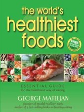 The World's Healthiest Foods: Essential Guide for the Healthiest W - VERY GOOD