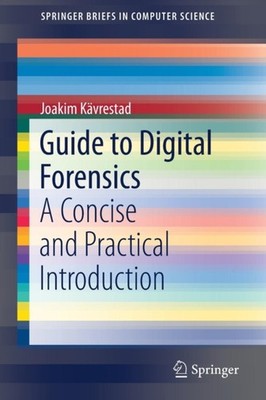 Kvrestad - Leitfaden für digitale Forensik Eine prägnante und praktische Einführung - J555z