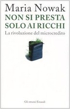 Non si presta solo ai ricchi - Maria Nowak (Einaudi) [2005]