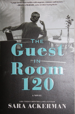 The Guest in Room 120 by Ackerman, Sara