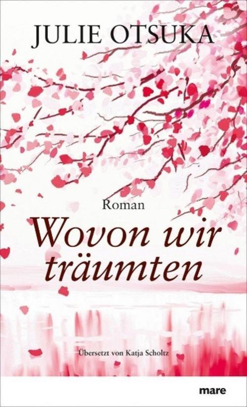 Wovon Wir Träumten Julie Otsuka