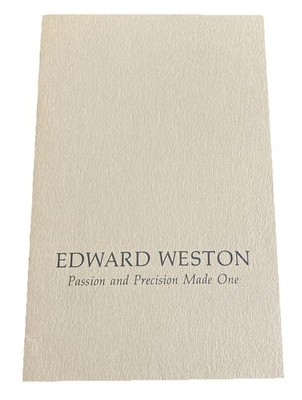 Edward Weston Passion and precision made one Weston Gallery Carmel, CA MB9