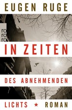 In Zeiten des abnehmenden Lichts, Eugen Ruge