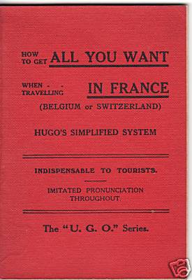 HOW TO GET ALL YOU WANT WHEN TRAVELLING IN FRANCE HUGO