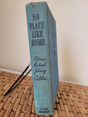 Rare 1940 NO PLACE LIKE HOME Patience Richard Johnny Abbe Travels Illustrated - Picture 2 of 8