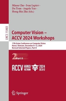 Computer Vision  ACCV 2024 Workshops - 9789819626434