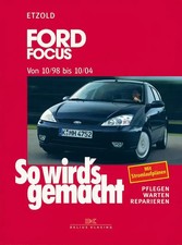 So wird's gemacht. Ford Focus von 10/98 bis 10/04 | Hans-Rüdiger Etzold | Buch