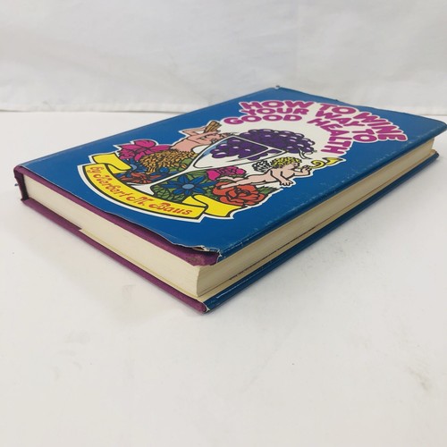 How To Wine Your Way To Good Health By Herbert M Baus Hardcover 1973 - Picture 4 of 23