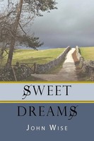 Sweet Dreams John Wise Taschenbuch Kartoniert / Broschiert Englisch 2009