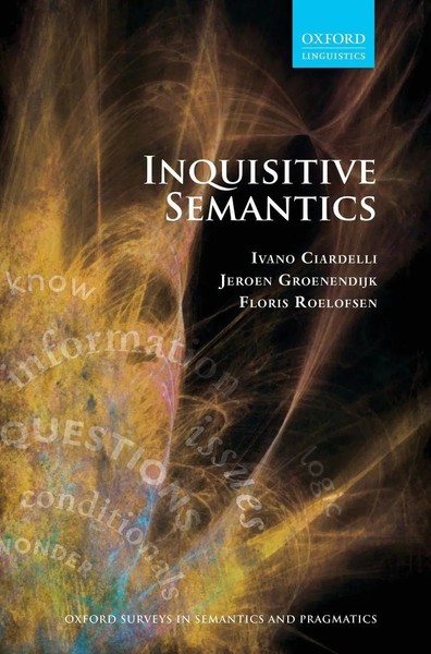 Ivano Ciardelli (U. A.) | Inquisitive Semantics | Buch | Englisch (2019)-image