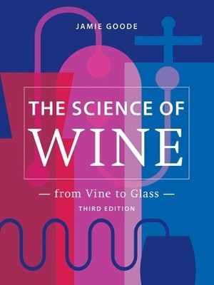 Jamie Goode The Science of Wine (Gebundene Ausgabe) (US IMPORT)