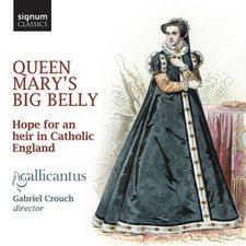 Gallicantus Gallicantus: Queen Mary's Big Belly: Hope for an He (CD) (US IMPORT)