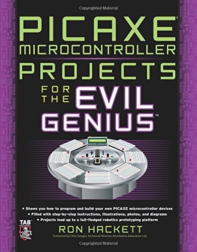 Picaxe Microcontroller Projects for the Evil Genius By Ron Hacke - Picture 1 of 1