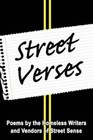 Street Verses Poems by The Homeless Writers and Vendors of Street Sense Paperback – 4 Apr 2007
